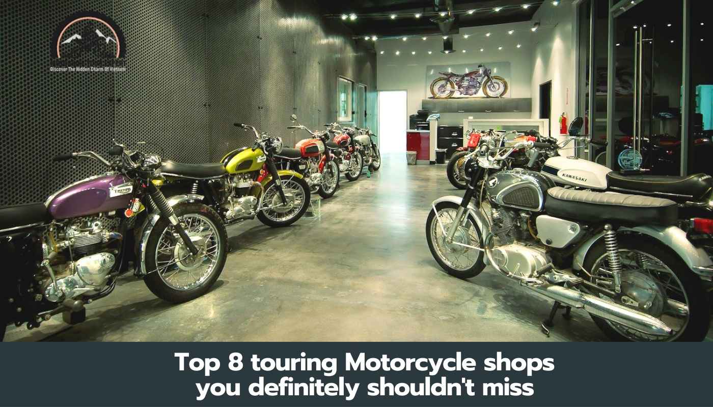 Top 8 Touring Motorcycle Shops You Definitely Shouldn T Miss   Top 8 Touring Motorcycle Shops You Definitely Shouldnt Miss 